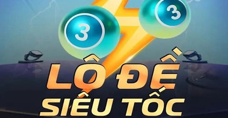Tìm hiểu về sức hấp dẫn của Lô đề siêu tốc